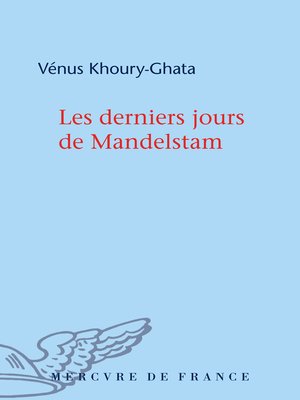 cover image of Les derniers jours de Mandelstam